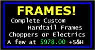  Highest Quality Custom Motorcycle Frames! 